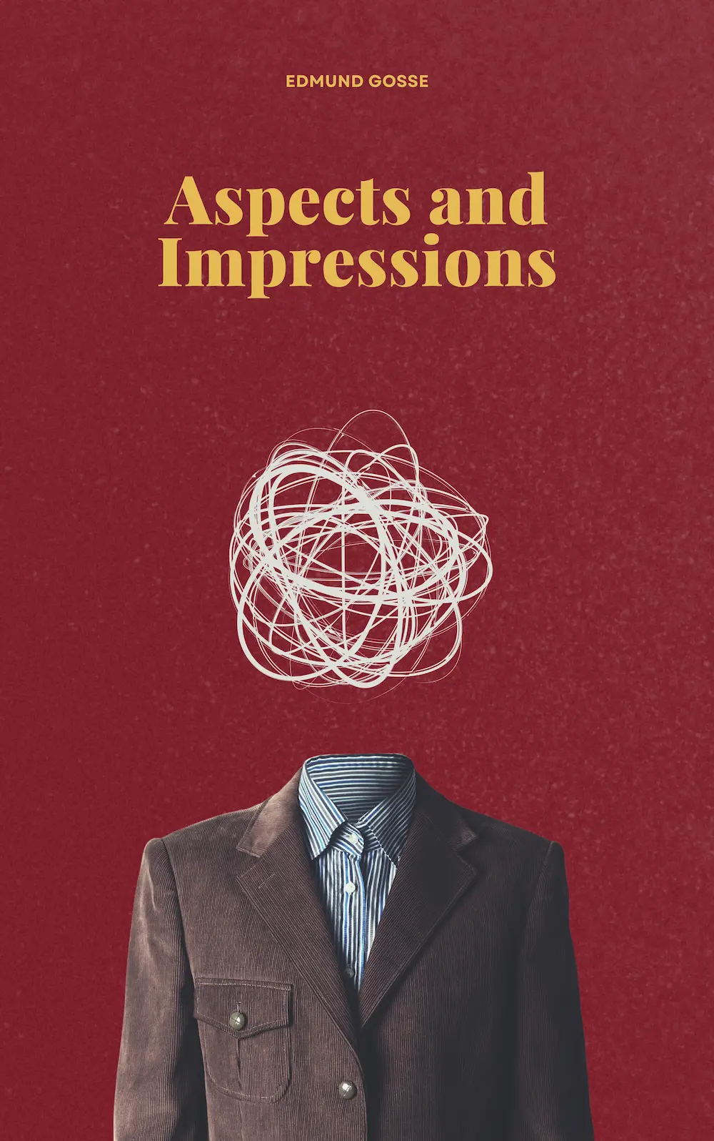 Aspects and Impressions by Edmund Gosse