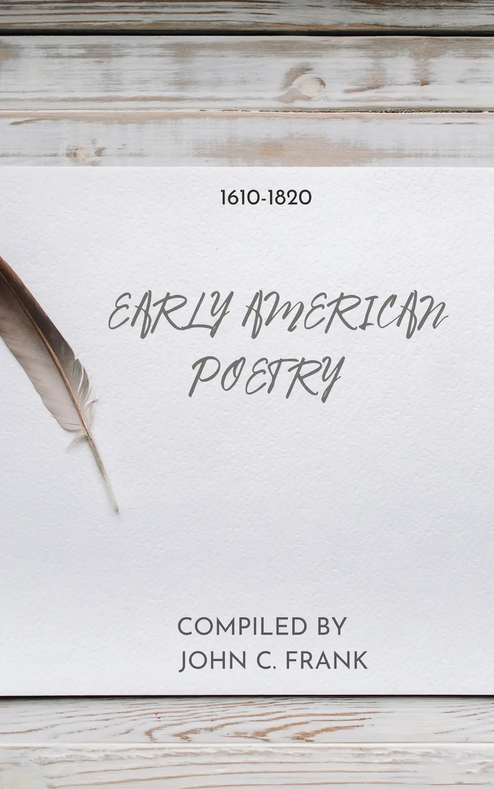 Early American Poetry 1610-1820