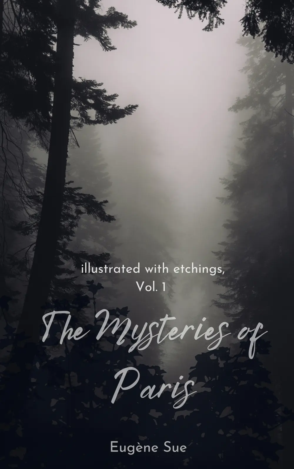 The Mysteries of Paris, illustrated with etchings, Vol. 1 by Eugène Sue