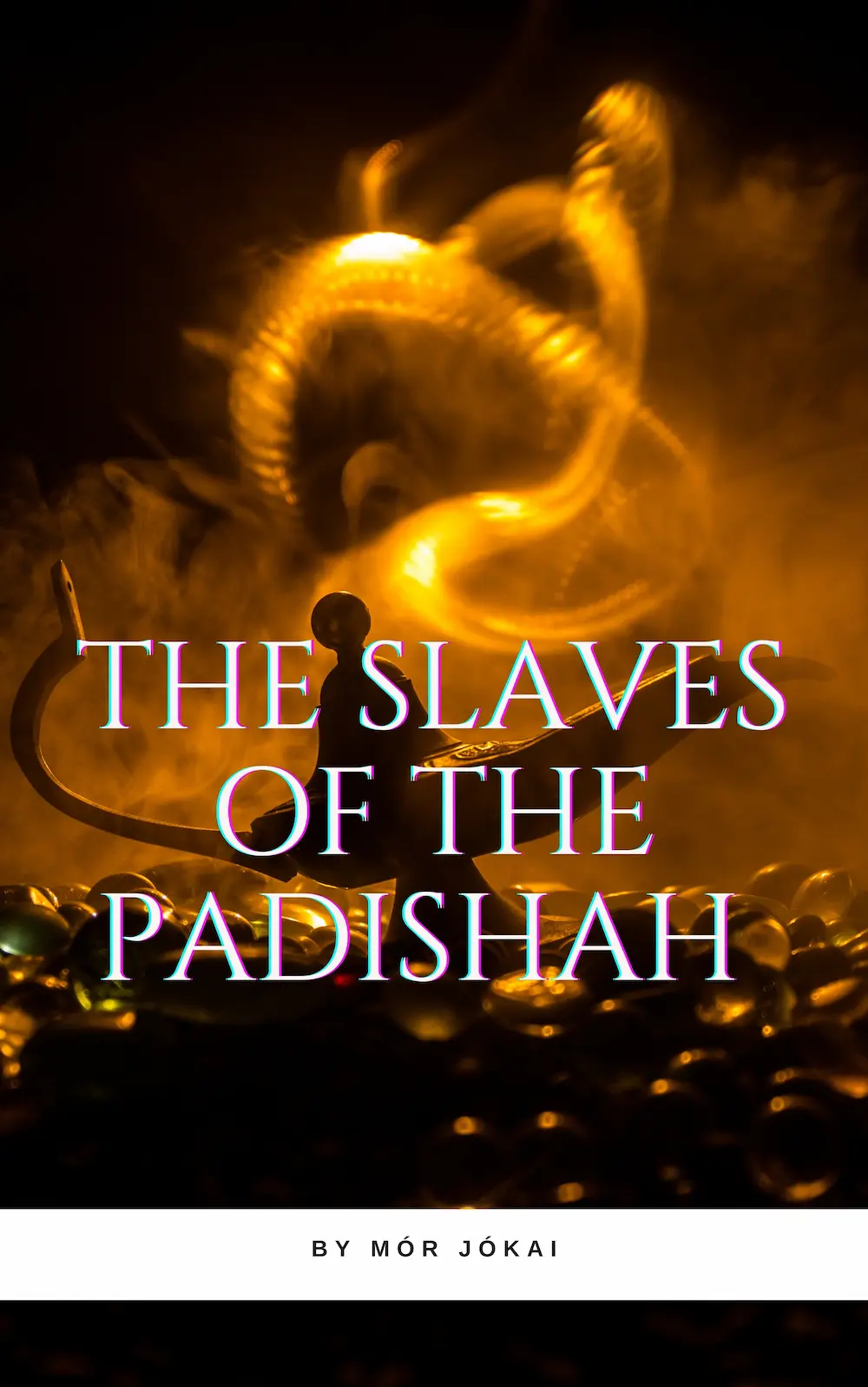 The Slaves of the Padishah by Mór Jókai